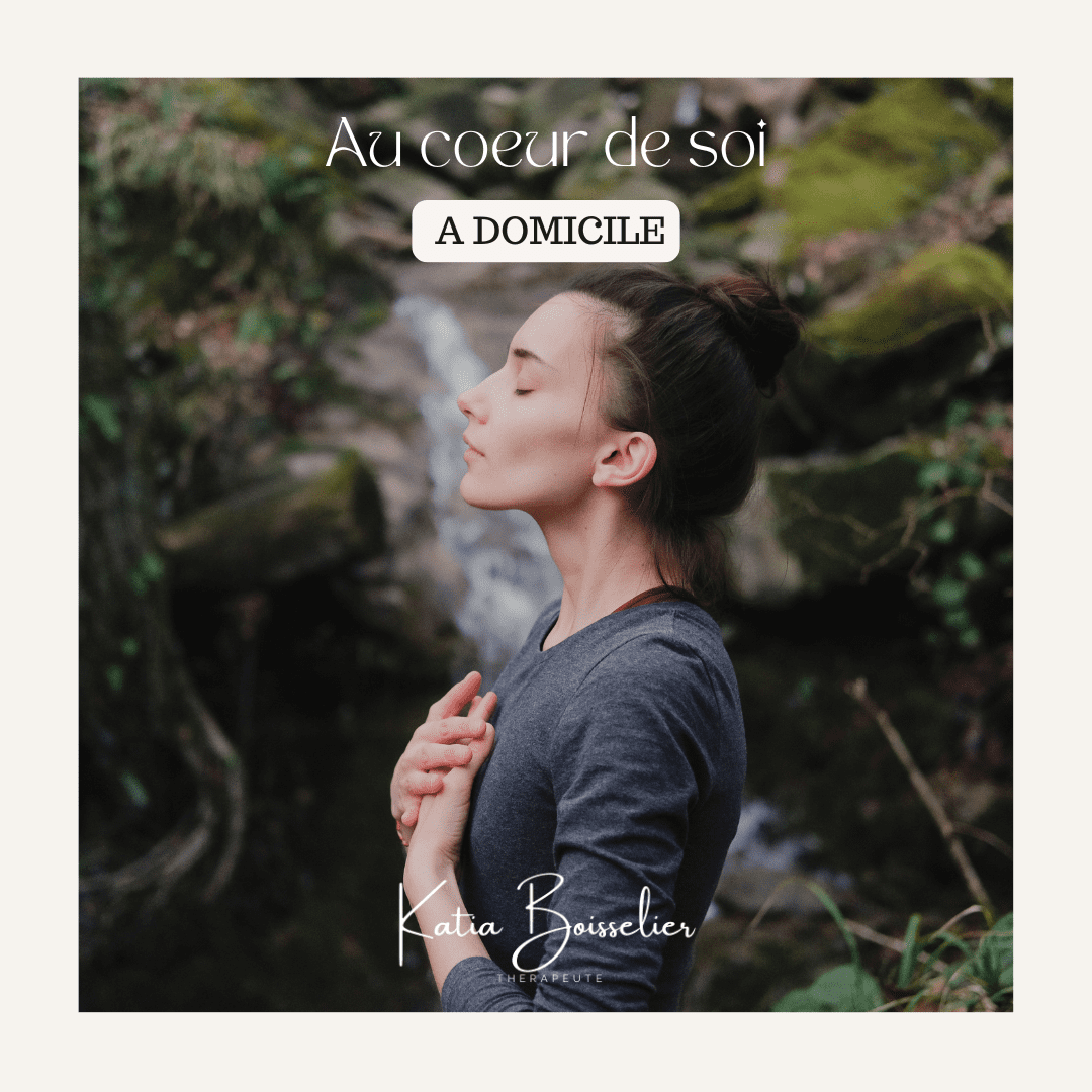 Au coeur de soi - A votre domicile